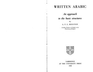 Beeston Written Arabic. An Approach to the Basic Structures