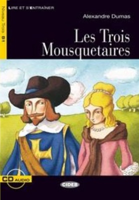 Dumas Alexandre. Les trois mousquetaires. Три мушкетера (B1). Audio
