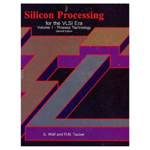 Wolf S., Tauber R.N. Silicon Processing for the VLSI Era. Vol. 1. Process Technology