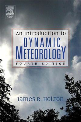 Holton, James R. An Introduction to Dynamic Meteorology