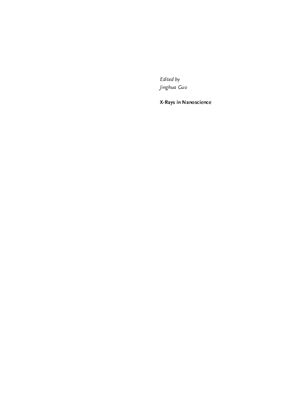 Guo J. X-Rays in Nanoscience: Spectroscopy, Spectromicroscopy, and Scattering Techniques