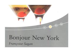 Sagan Françoise. Bonjour New York. Livre audio