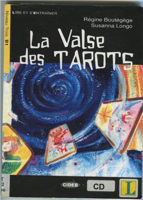 Boutégège Régine, Longo Susanna. La valse des tarots