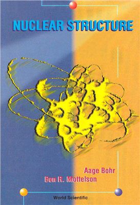 Bohr A., Mottelson B.R. Nuclear Structure. Single particle motion, Vol. 1