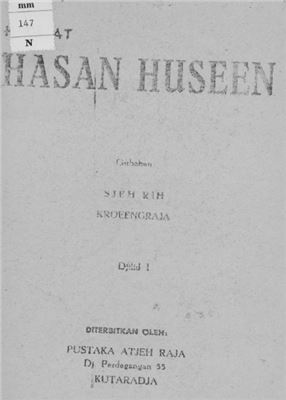 Sjeh Rih Kroeengraja. Hikajat Hasan Huseen, djilid I