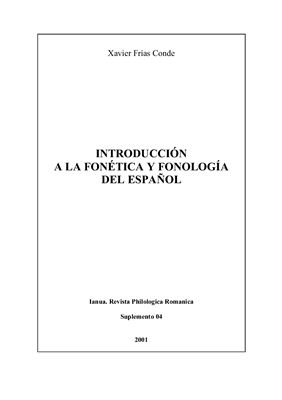 Fr?as Xavier. Introducci?n a la fon?tica y fonolog?a del espa?ol