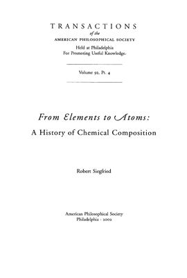 Siegfried R. From Elements to Atoms: A History of Chemical Composition