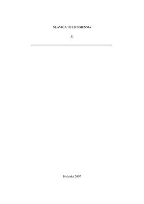Hellman Ben et al. (eds.) Varietas et Concordia: Essays in Honour of Professor Pekka Pesonen On the Occasion of His 60th Birthday (Slavica Helsingensia. Vol. 31)