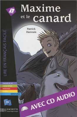 Dannais Patrick. Maxime et le canard (B1)