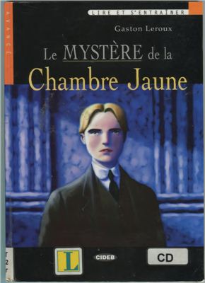 Leroux Gaston. Le Mystère de la Chambre Jaune