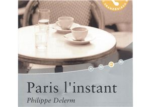 Delerm Philippe. Paris l'instant. Livre audio