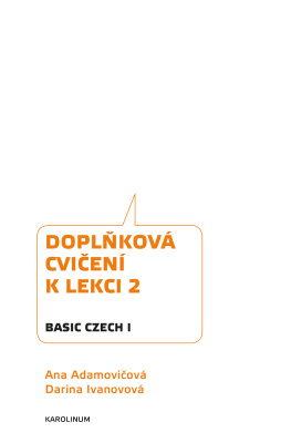 Adamovičová Ana, Ivanovová Darina Basic Czech I / Базовый чешский I